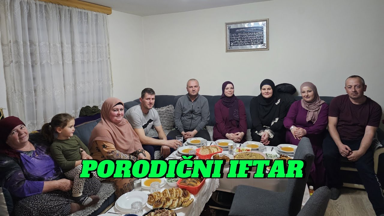 PORODIČNI IFTAR KOD ROĐAKA ( ZABORAVLJENA TRADICIJA) #food #ramadan #ramayan
