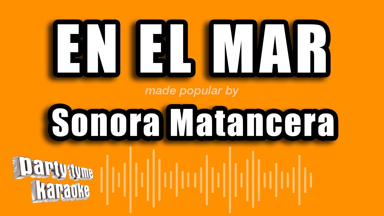 Sonora Matancera - En El Mar (Versión Karaoke)