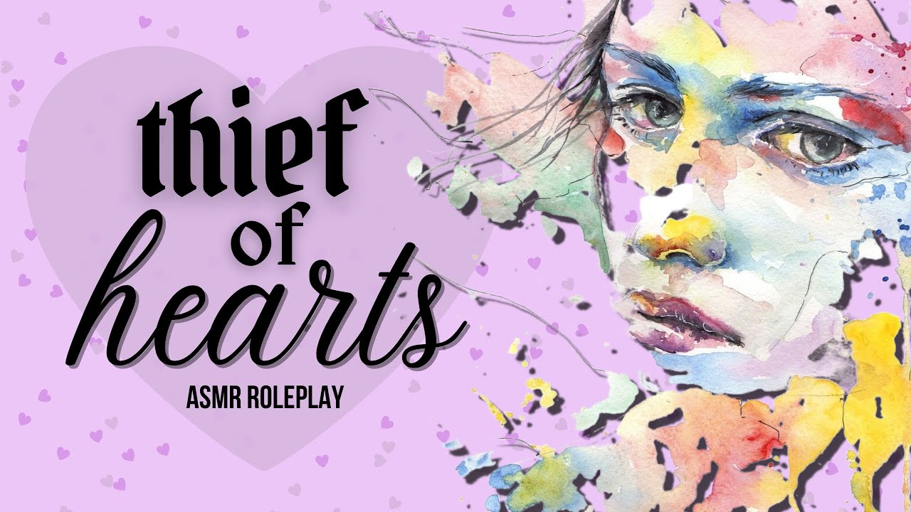 Thief Of Hearts | ASMR Roleplay | [F4M][Strangers to Lovers][Fantasy]