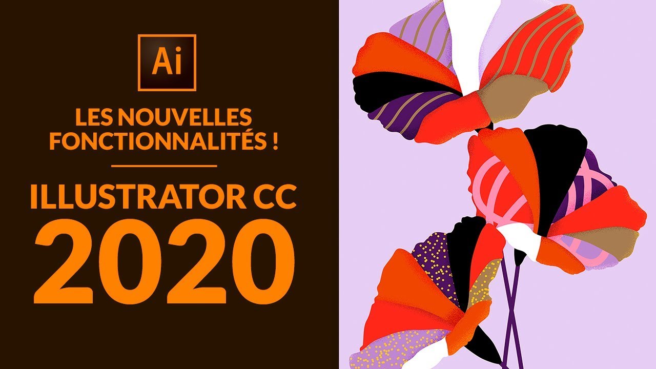 Les nouveaut&eacute;s d'ILLUSTRATOR CC 2020 !