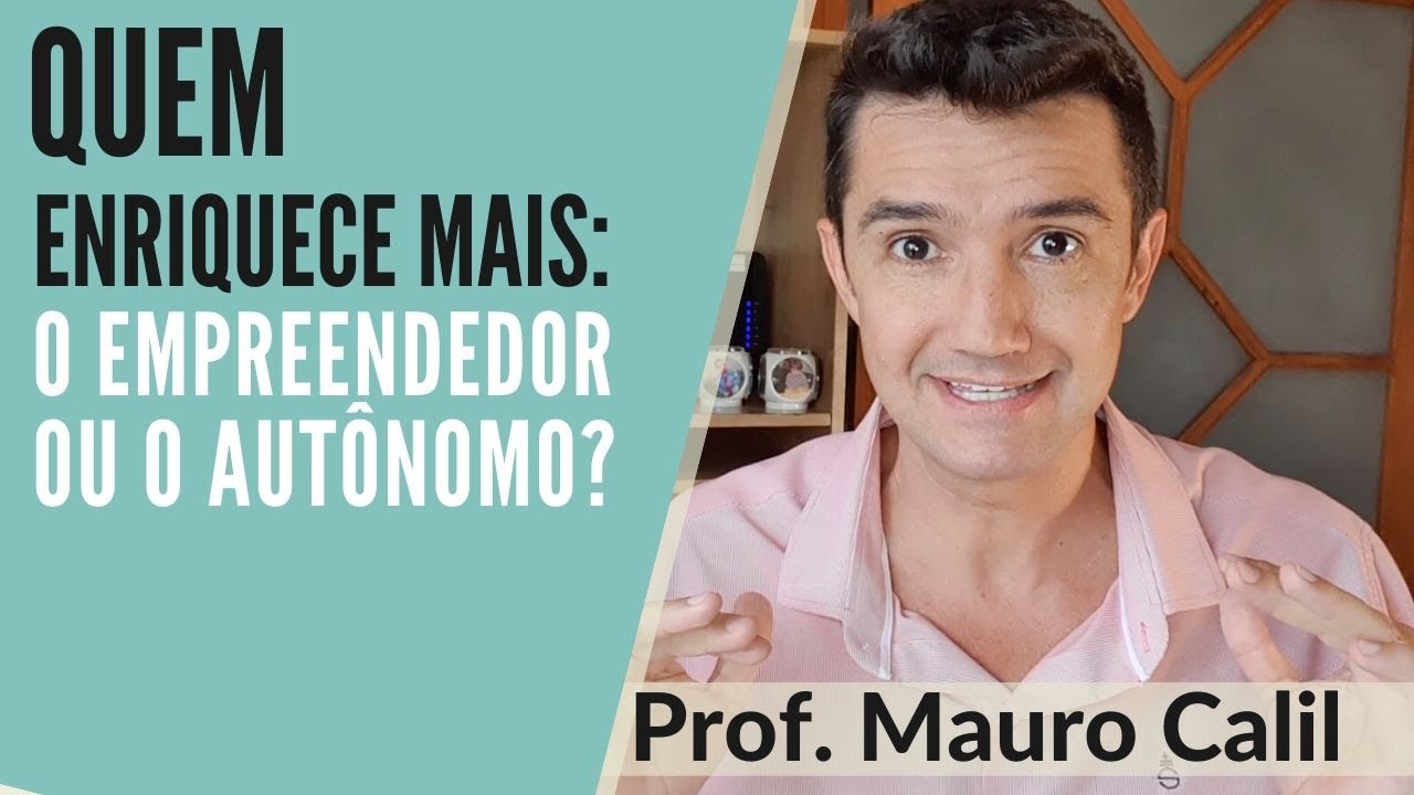 QUEM ENRIQUECE MAIS RÁPIDO: O EMPREENDEDOR OU O AUTÔNOMO?