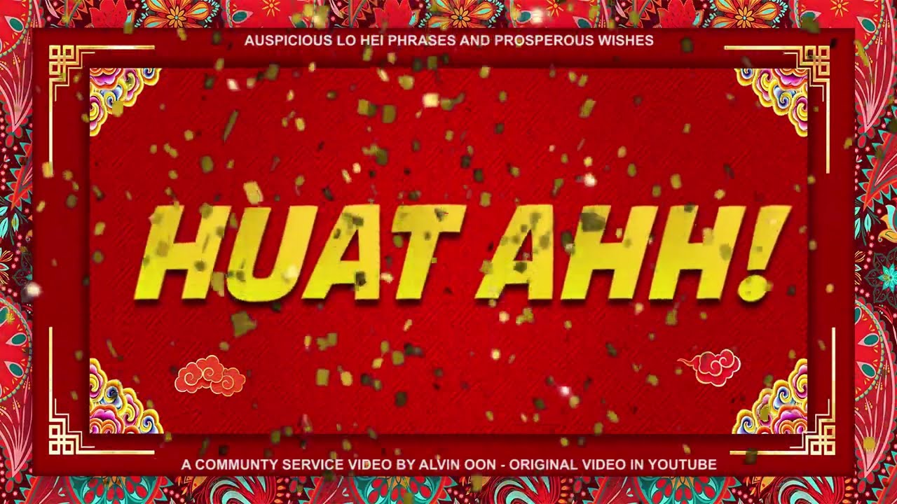 Auspicious Lo Hei Phrases & Prosperous Wishes