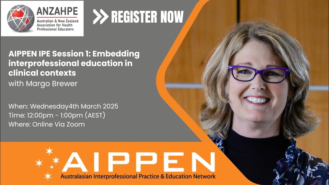 2026 AIPPIEN IPE Session 1: Embedding interprofessional education in clinical contexts