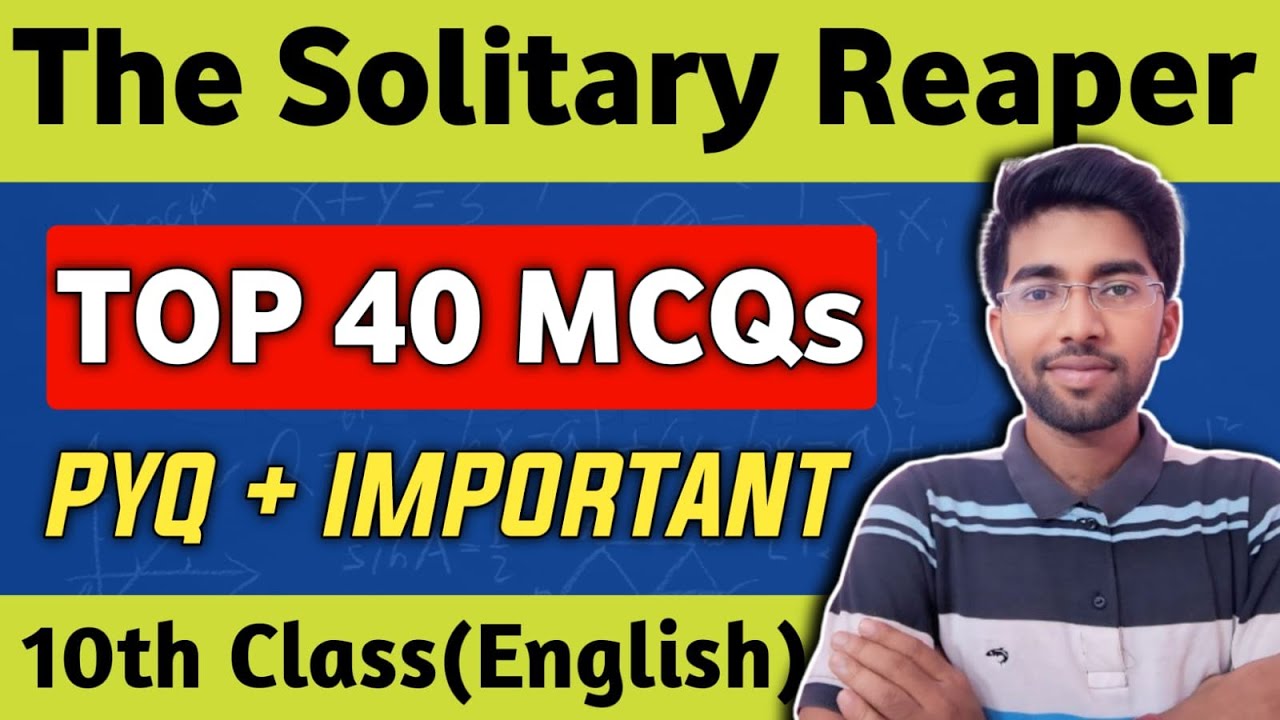 the solitary reaper class 10  mcq | 10th class english chapter3 objective question answer