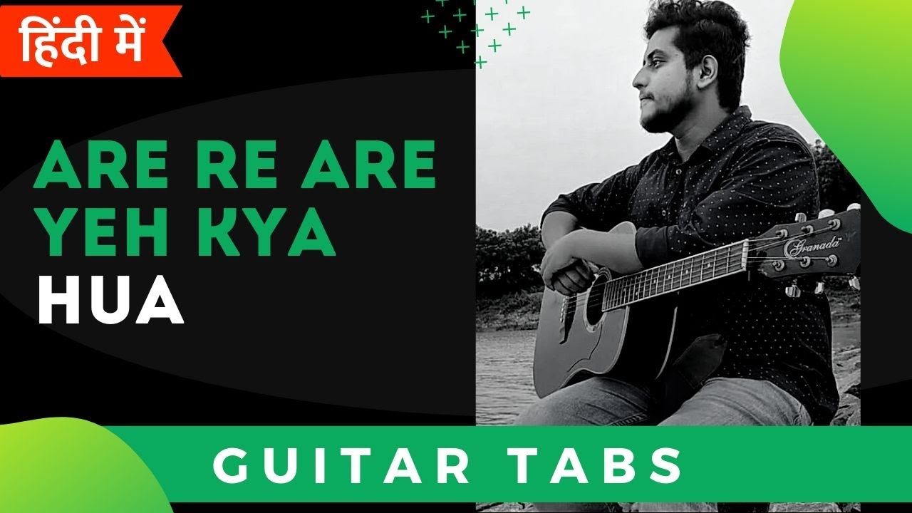 Are Re Are Yeh Kya Hua | Easy Hindi Guitar Tab/Lead Lesson For Beginners | Single String