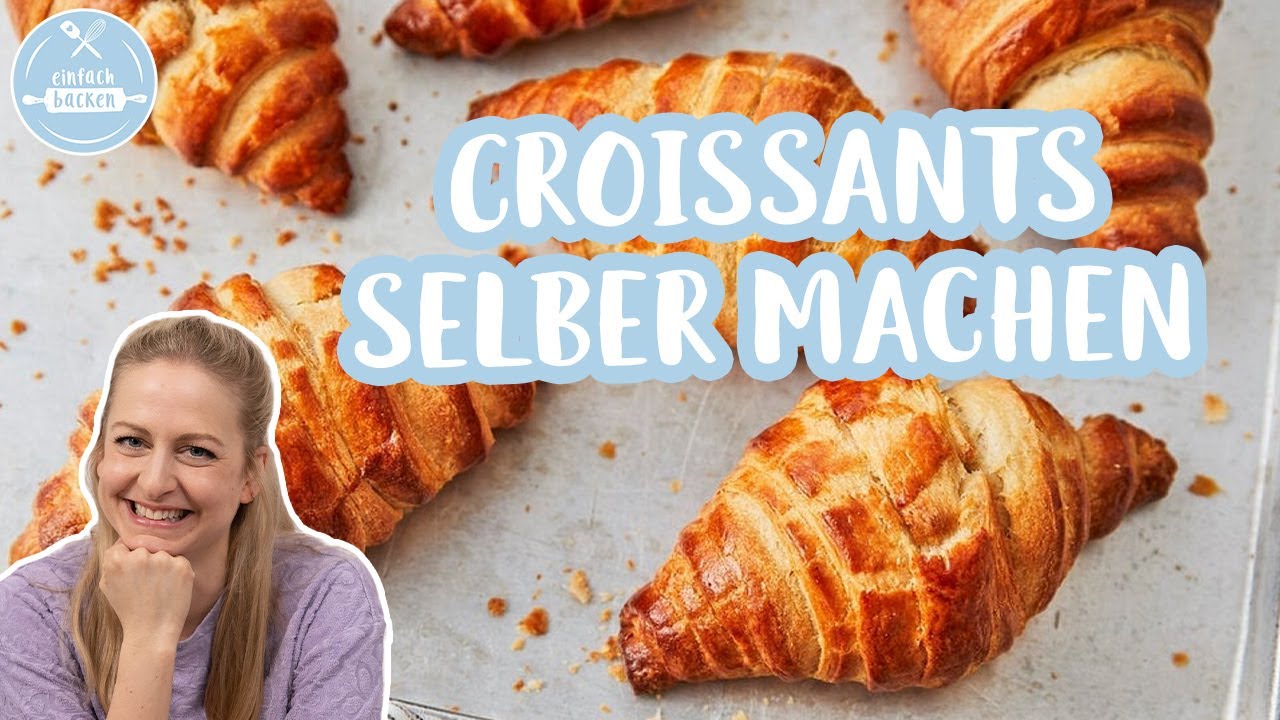Croissants selber machen🥐✨ | Frische Croissants zu Hause backen | Einfach Backen