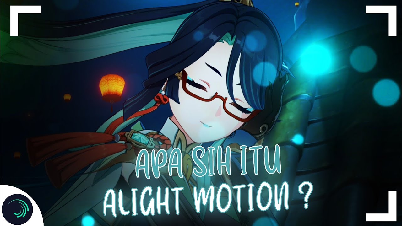 HAL-HAL DASAR YANG PERLU KALIAN KETAHUI DI ALIGHT MOTION!!!