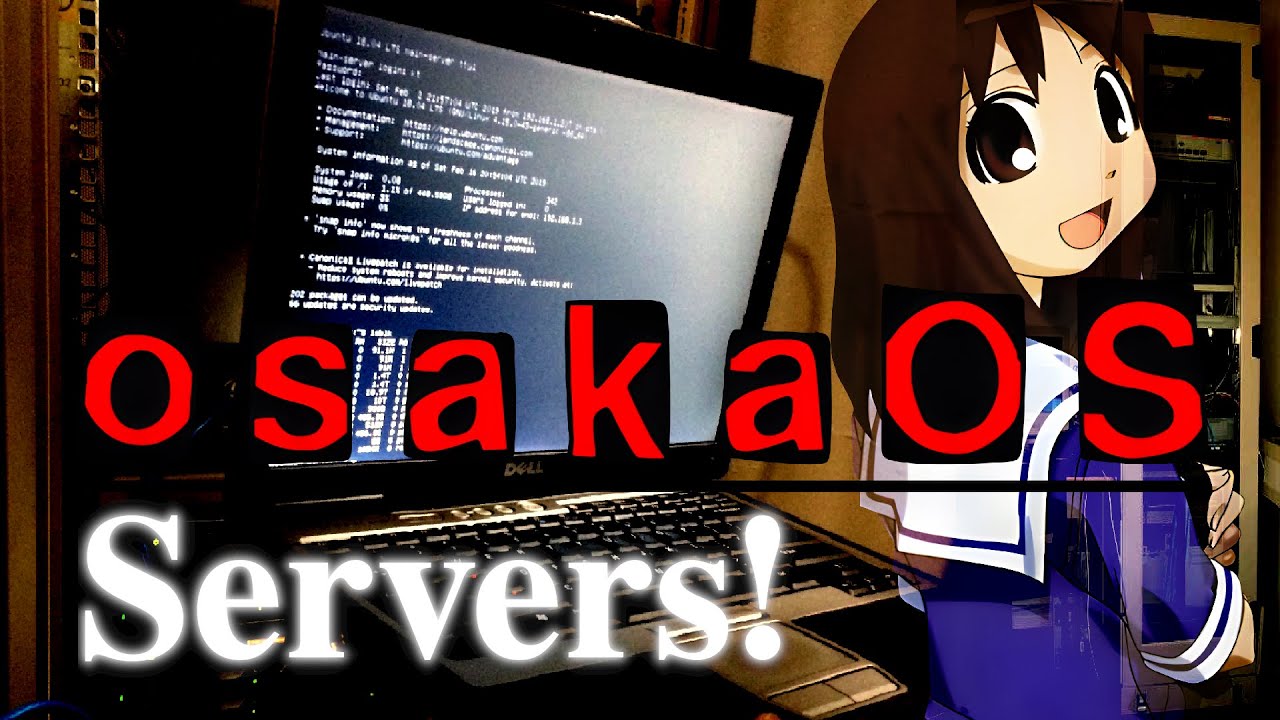 osakaOS - Servers!