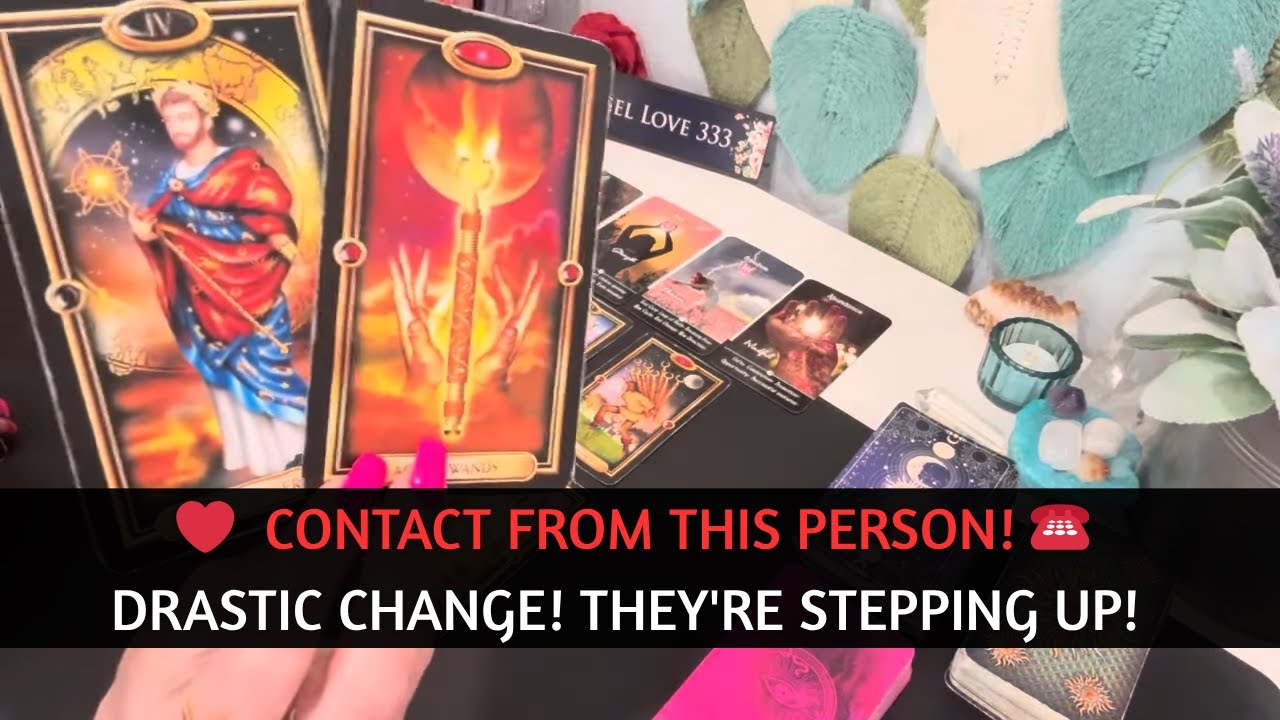 ❤️ CONTACT FROM THIS PERSON! ☎️ DRASTIC CHANGE! THEY'RE STEPPING UP! #tarot #soulmate #love