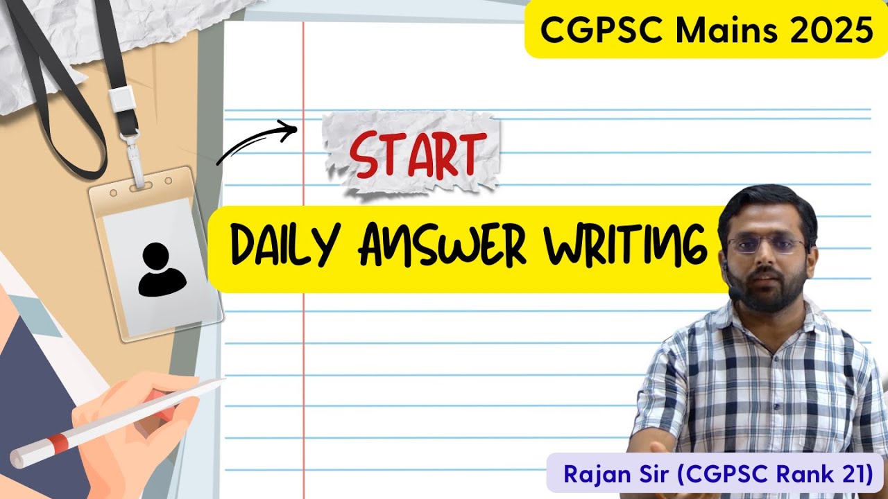CGPSC Mains 2025 | Daily Answer Writing Programme with Rajan Sir (Rank 21) | Answer Writing Guidance
