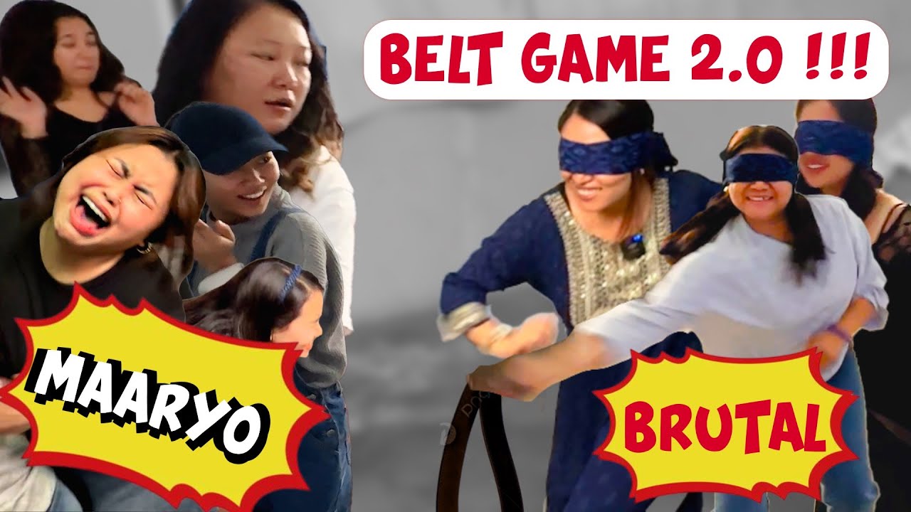 LADIES BELT GAME 2.0 !!! RAM DHULAAI VETIYO SAB LE!!!BRUTAL BELT GAME 😭