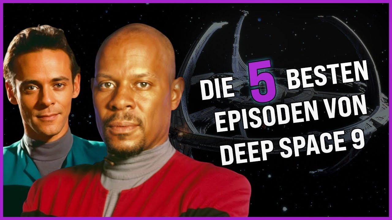 DEEP SPACE 9 ist die BESTE Star Trek Serie | Star Trek Diskussion