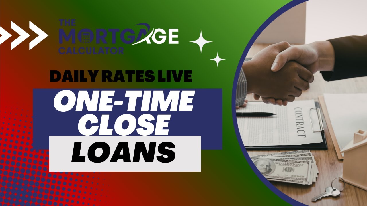 🔨One-Time Close Construction Loans | Mortgage Rates LIVE