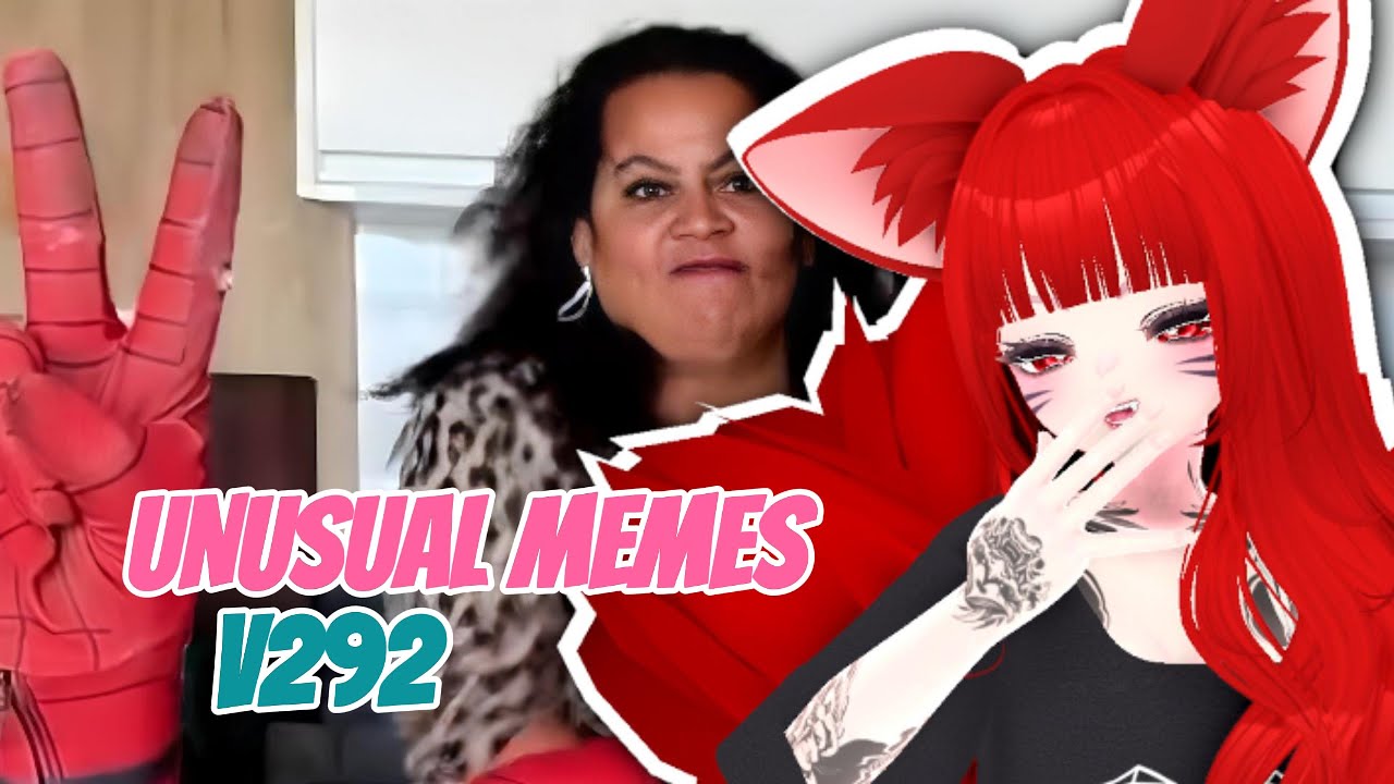 Foxy Reacts to Unusual Memes V292!
