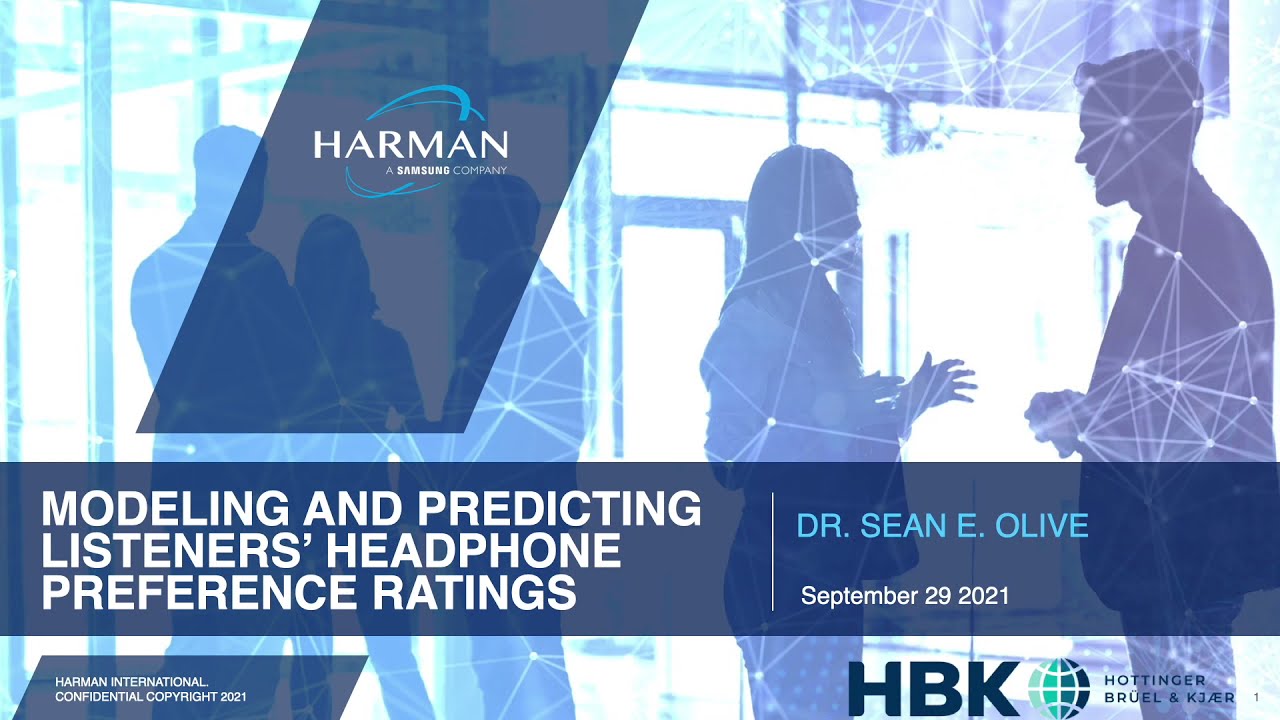 Modeling And Predicting Listeners’ Headphone Preference Ratings - Sean Olive (Harman)
