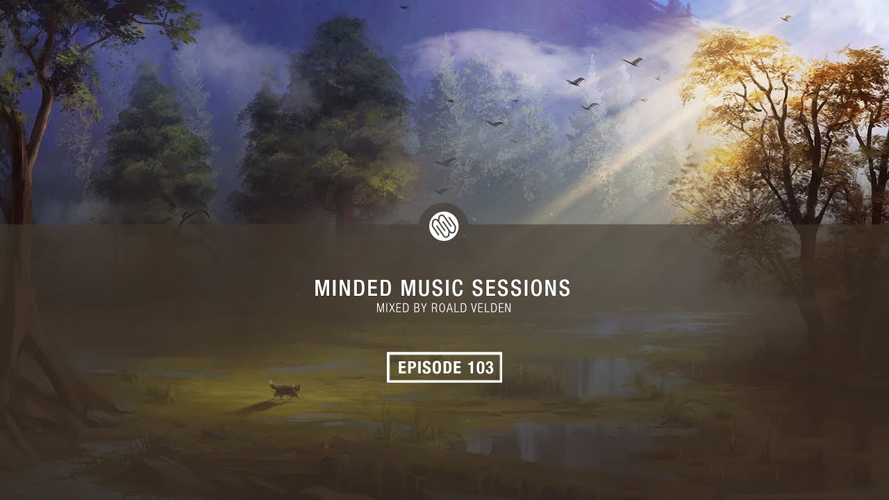 Roald Velden - Minded Music Sessions 103 (Deep Edition) [November 10 2020]