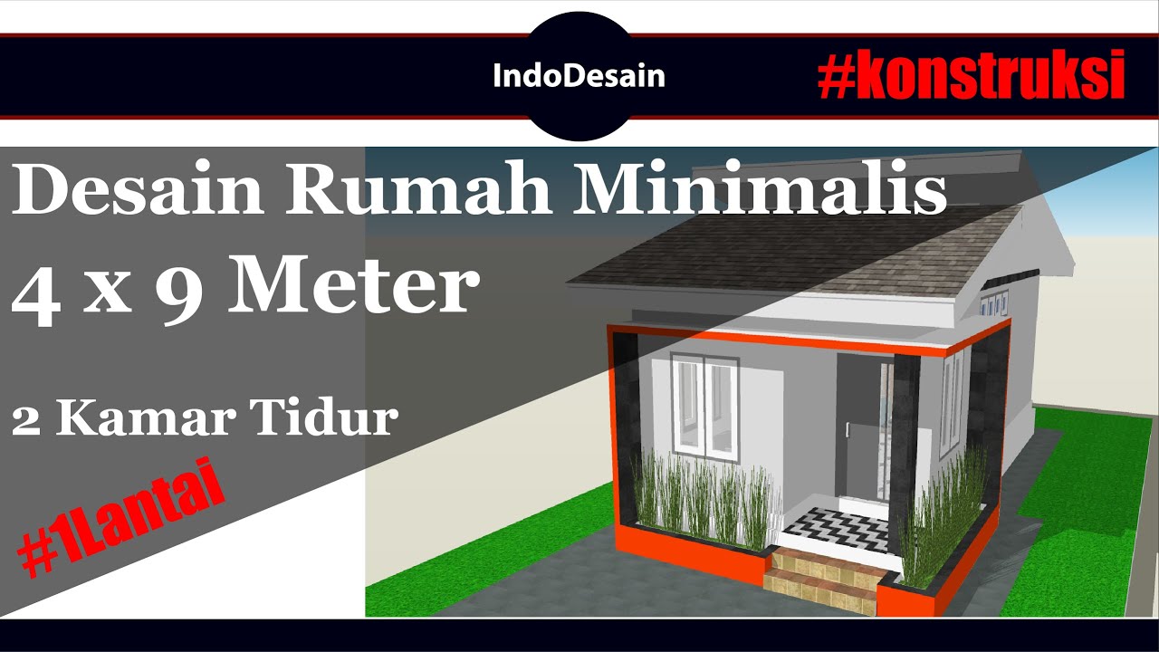 Desain Rumah Minimalis 4x9 Meter | 2 Kamar Tidur