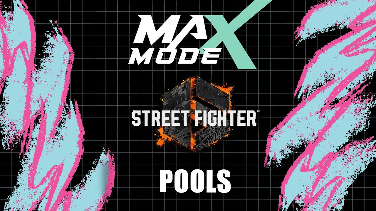 MAX MODE 2025 Street Fighter 6 Pools: Fierce, Musa, Gooniekorn, Harms, Dirty Llama, CamPaine, more
