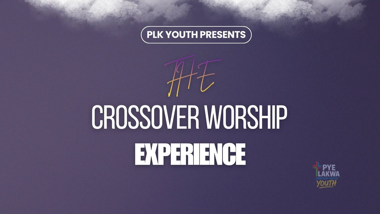 PLK Youth || The Crossover Worship Experience (01-31-2026)