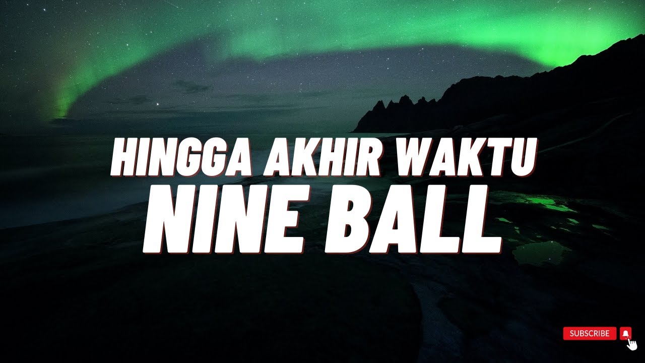 HINGGA AKHIR WAKTU || NINE BALL ( CLASSIC KARAOKE )