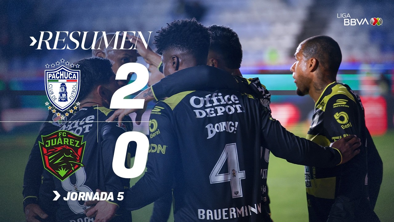 PACHUCA 2-0 JUÁREZ | Victoria de TUZOS con gran actuación de Rondón