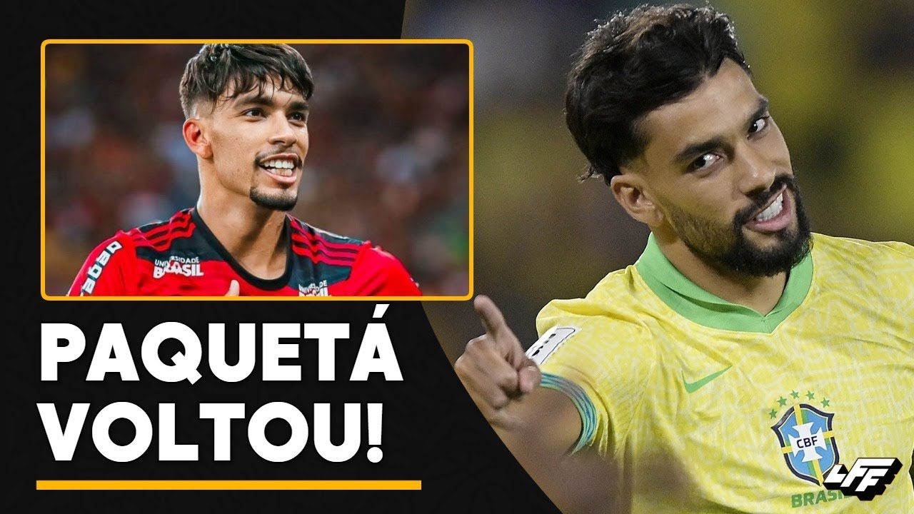 LUCAS PAQUETÁ ESTÁ DE VOLTA AO FLAMENGO! VALE A PENA? FICOU CARO? QUEM SAI PARA ELE ENTRAR?