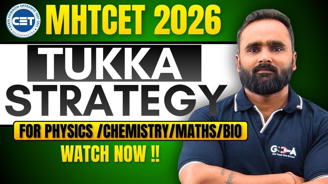 TUKKA STRATEGY FOR MHT CET 2026|PCMB|PRADEEP GIRI SIR