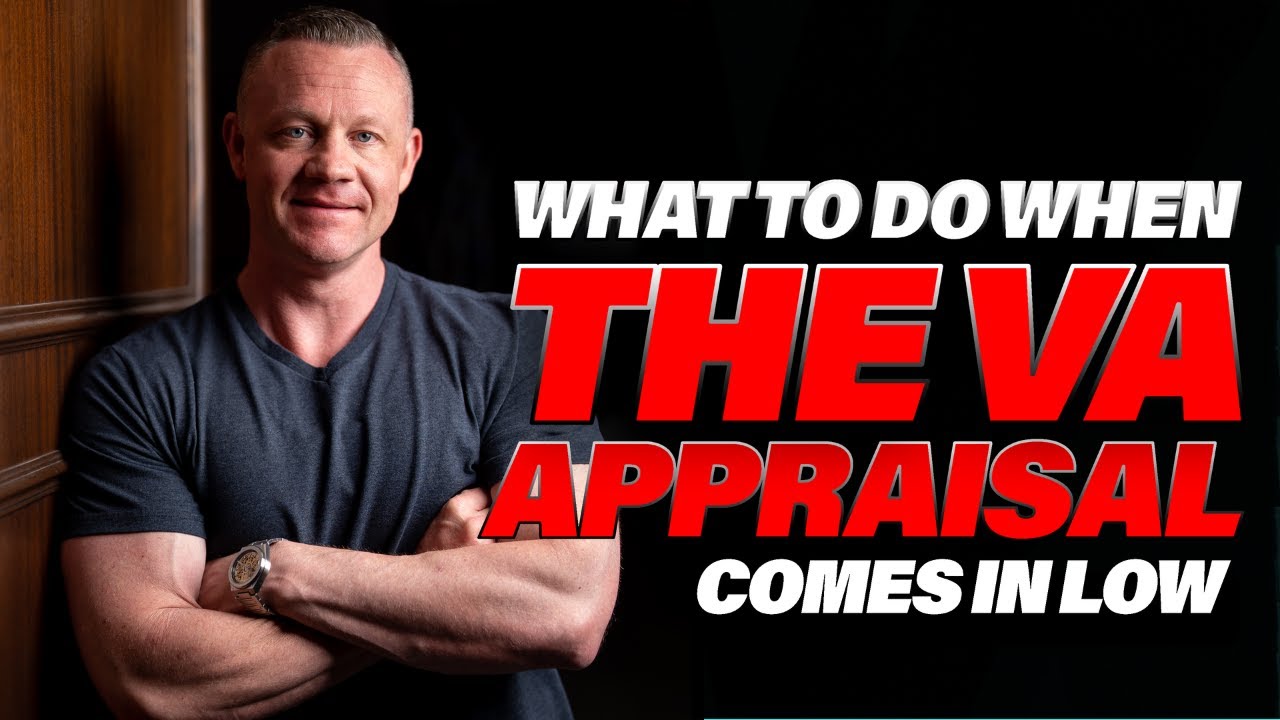 What to Do If Your VA Appraisal Comes in Low?
