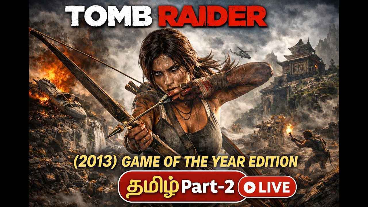 🔴 Tomb Raider (2013) LIVE | Part 2 | Tamil Story Gameplay 🔥