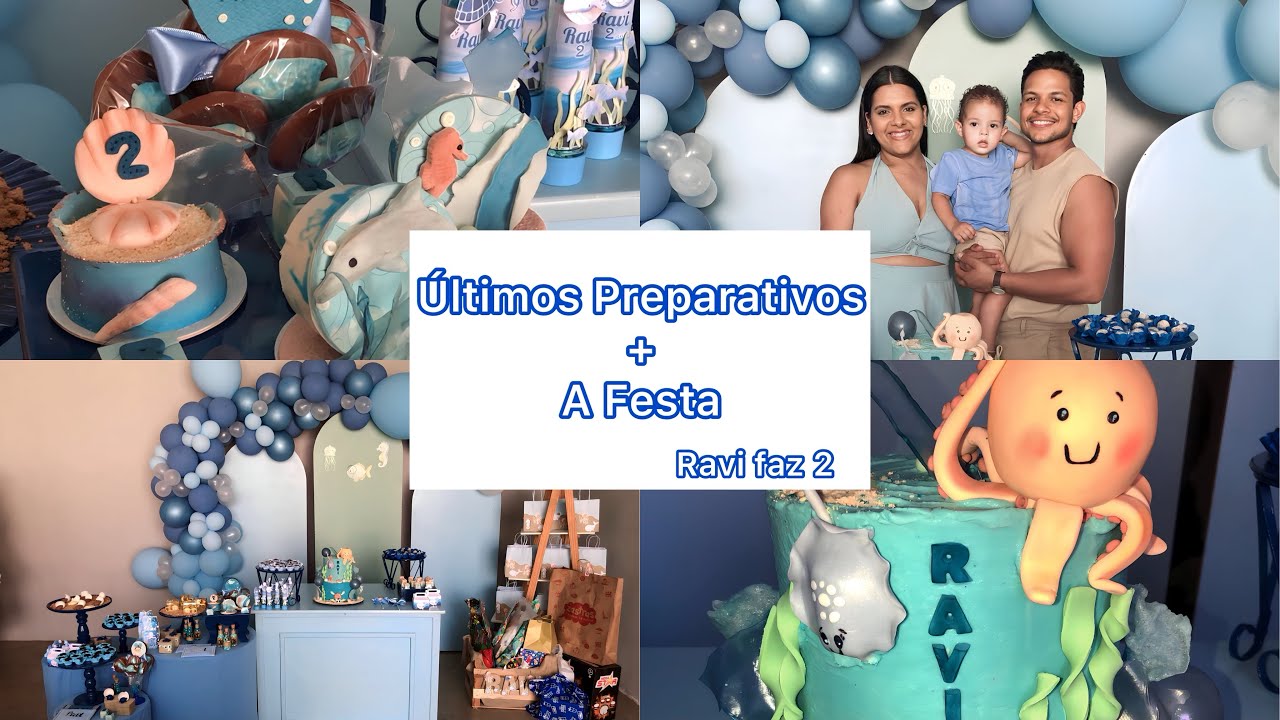 Preparativos + A festa 🥳🥹♥️ | Aniversário de 2 anos Ravifaz2 | Tema Fundo Do Mar #festa #vlog