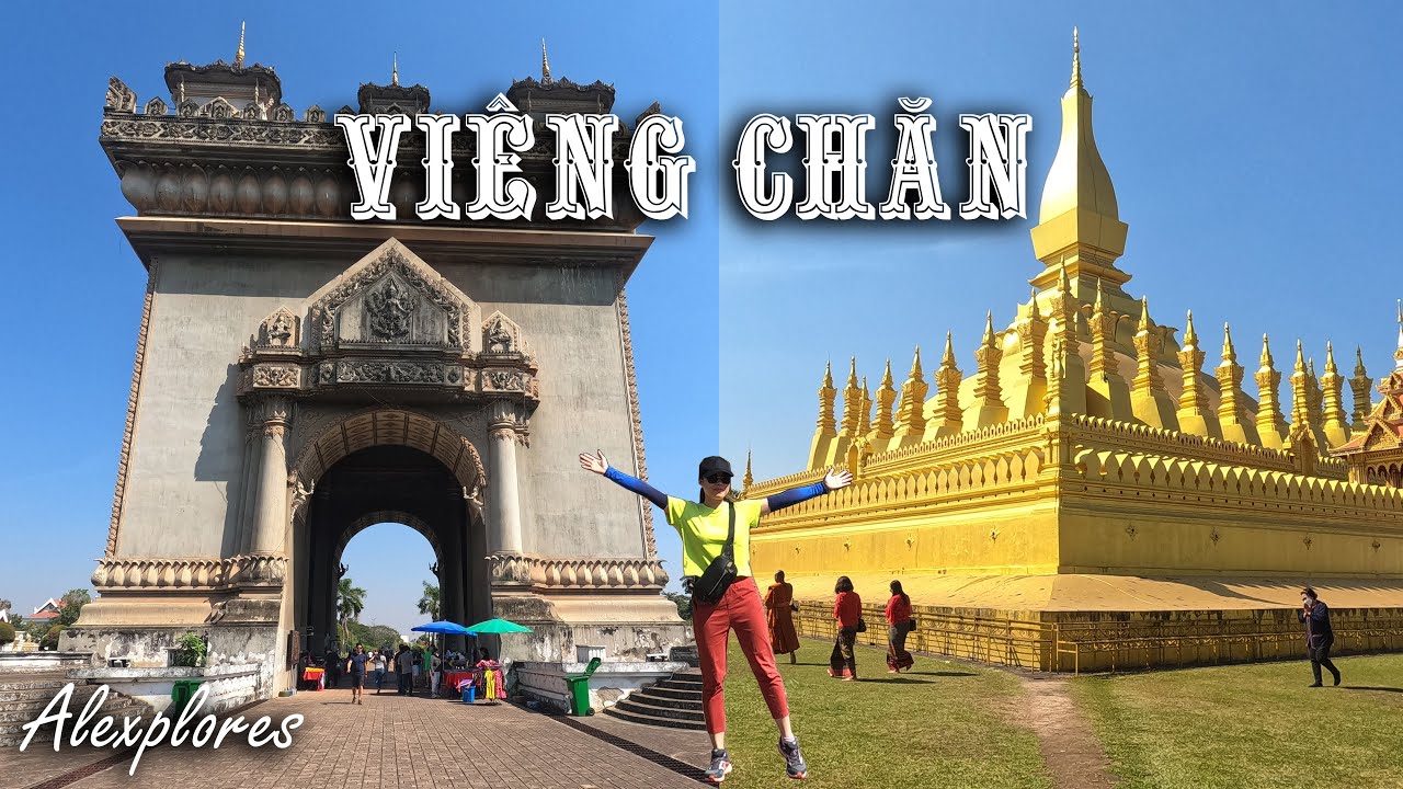 Những địa điểm không thể bỏ qua khi đến thủ đô Viêng Chăn, Lào | ວຽງຈັນ | PHƯỢT LÀO bằng Ô TÔ (P3)