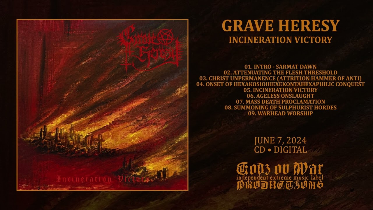 GRAVE HERESY - Incineration Victory (Full Album)