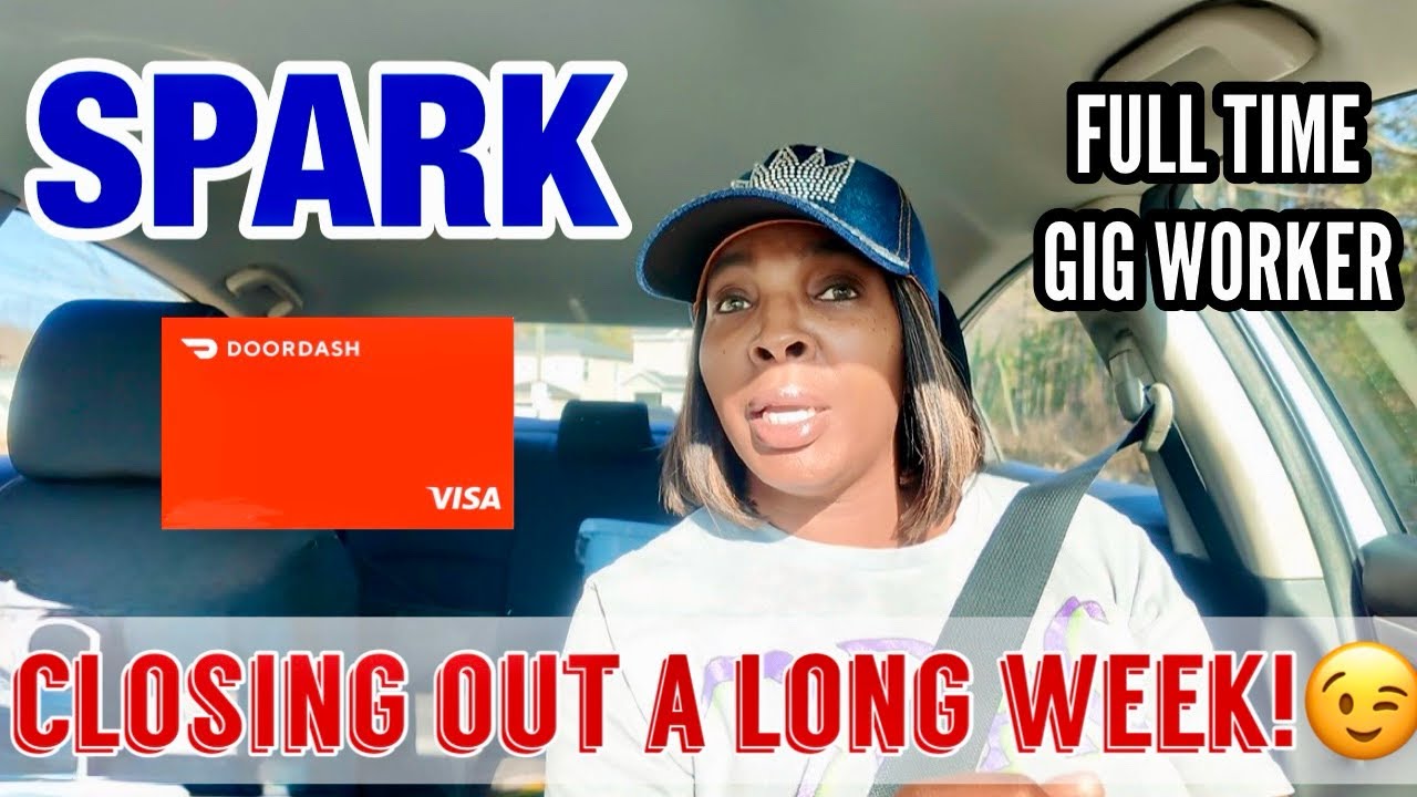 Life After 40 | Full Time Gig Worker | Finished The Week Strong..Spark & DoorDash Came Through..