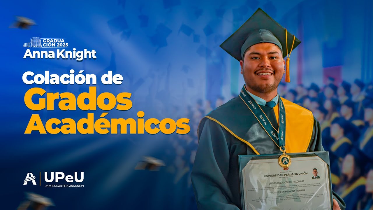 🎓⚜️Programa de Colación de Grados Académicos - Anna Knight - Febrero ⚜️