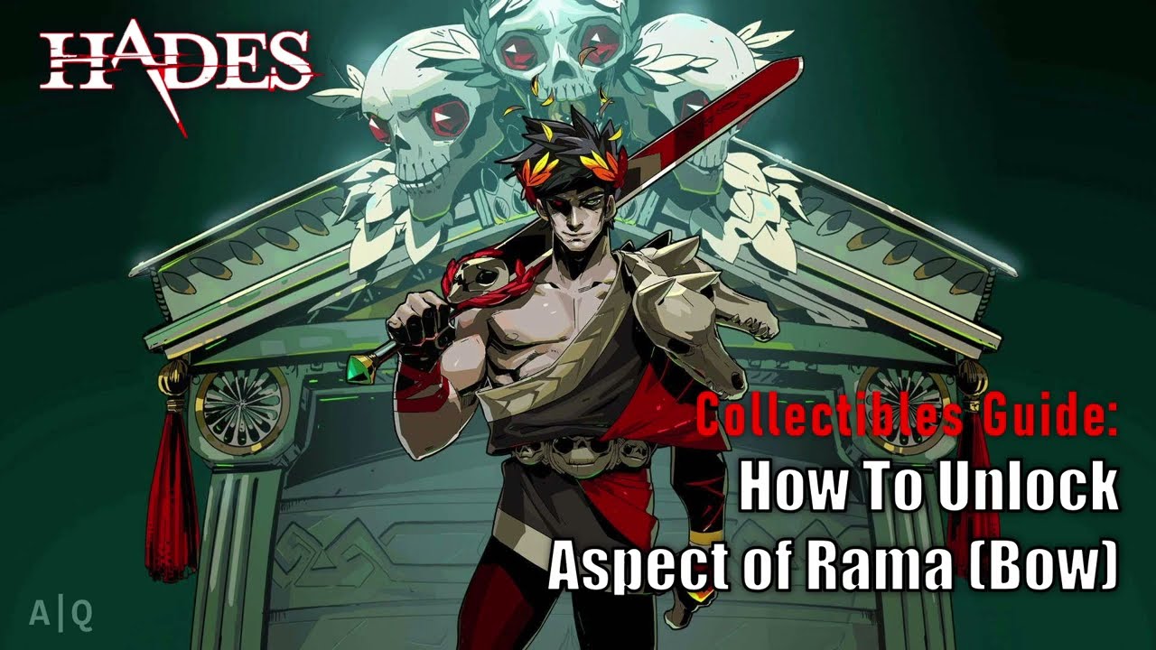Hades - Collectibles Guide: Hidden Aspects - How to unlock Aspect of Rama (Bow)
