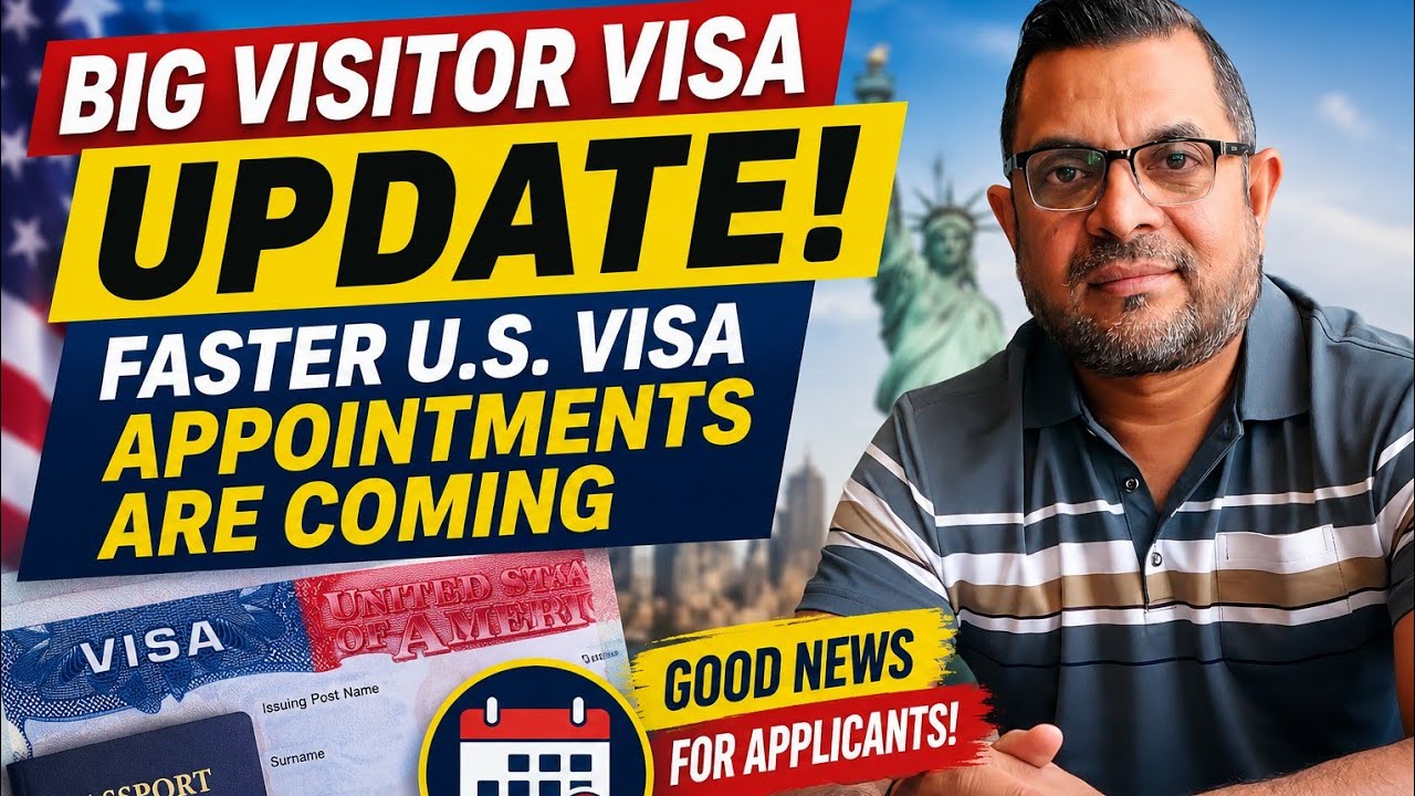 🚨 Big Visitor Visa Update! Faster U.S. Visa Appointments Are Coming | June 9, 2026