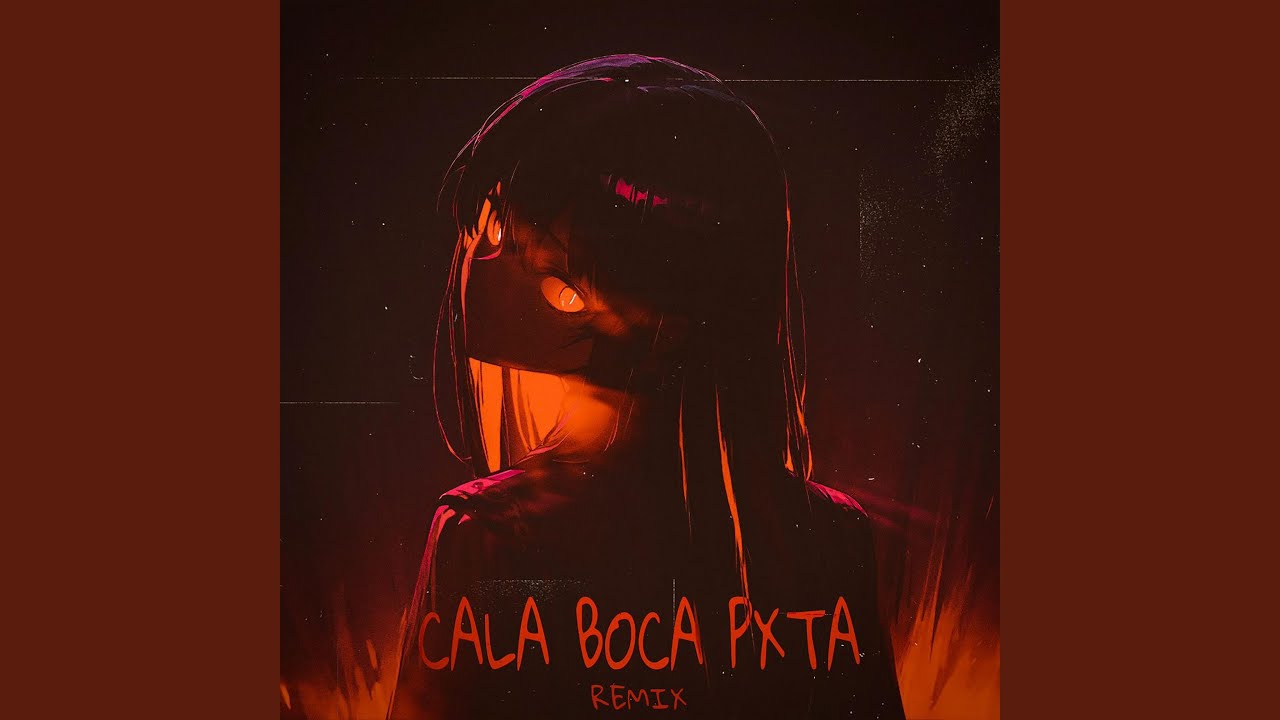 CALA BOCA PXTA (Remix)
