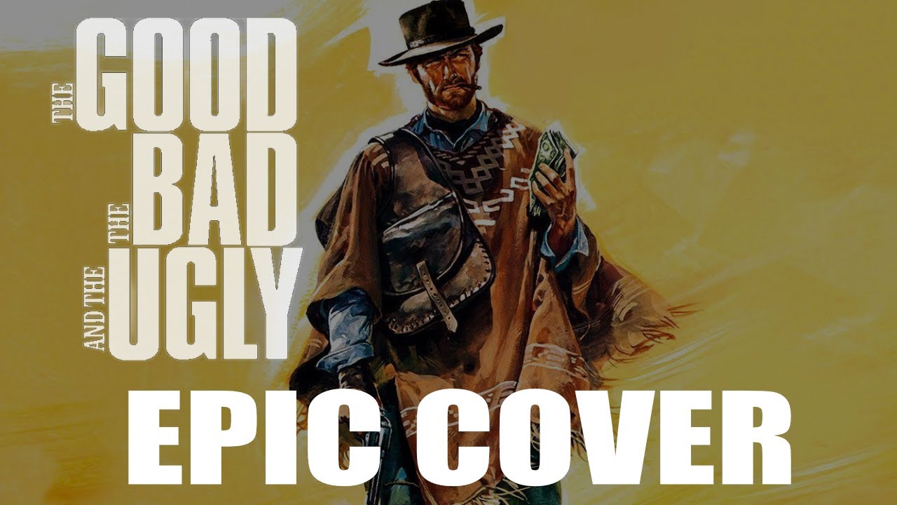 Ecstasy of Gold x The Good the Bad and the Ugly | EPIC COVER VERSION