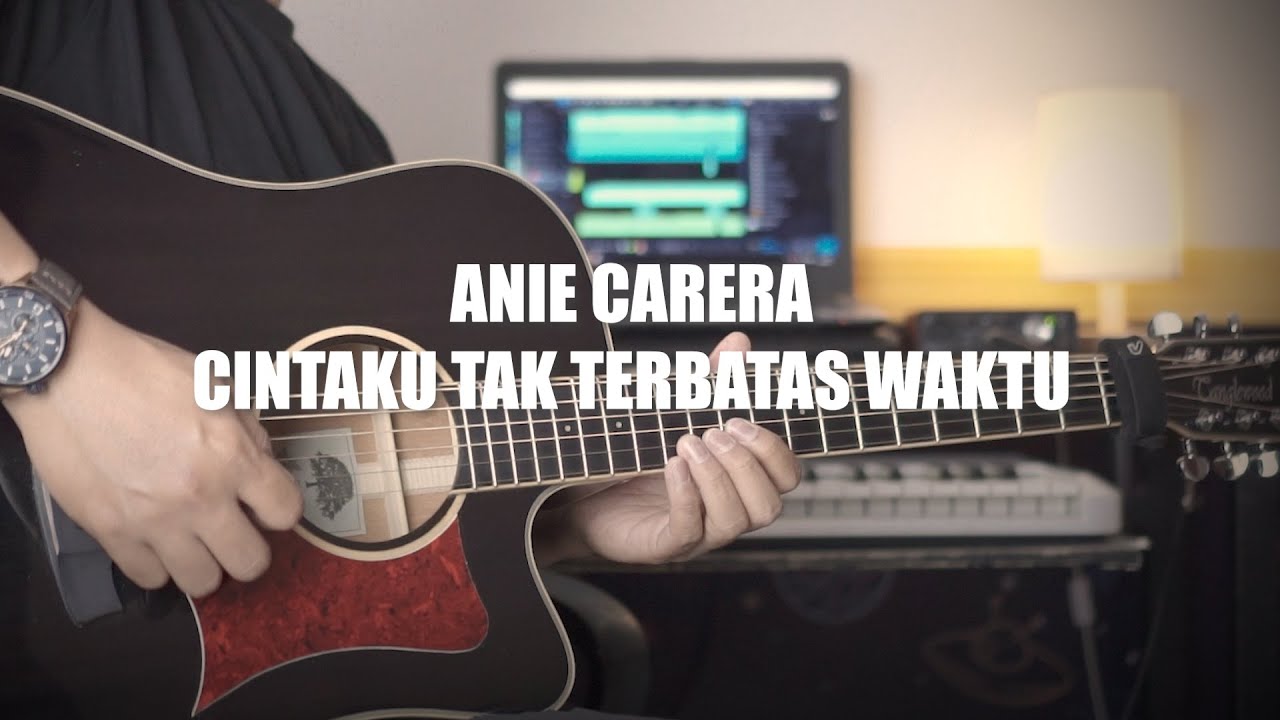 Anie Carera - Cintaku Tak Terbatas Waktu ( instrument akustik cover Airu Musik)