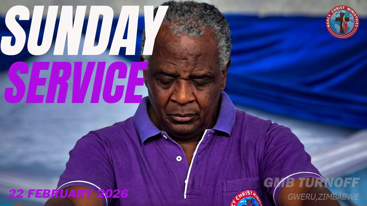 MERCY CHRIST MINISTRIES SUNDAY LIVE SERVICE 22/02/2025