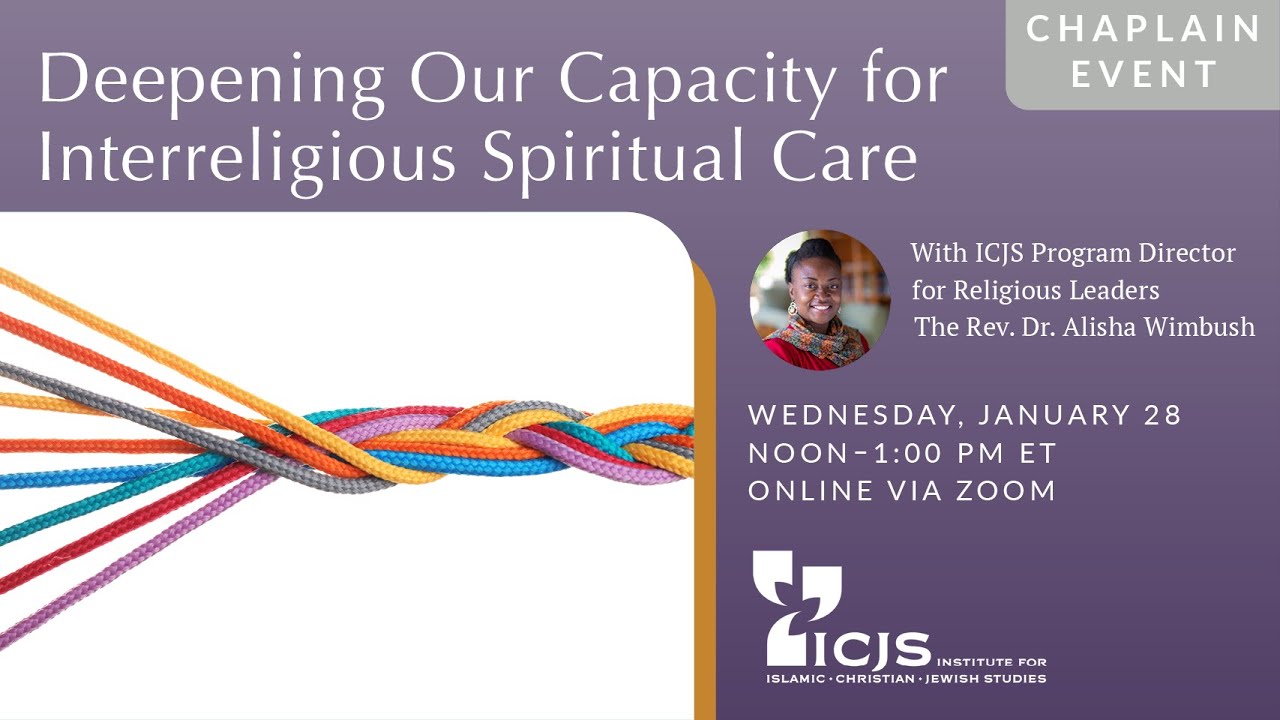 Deepening Our Capacity for Interreligious Spiritual Care