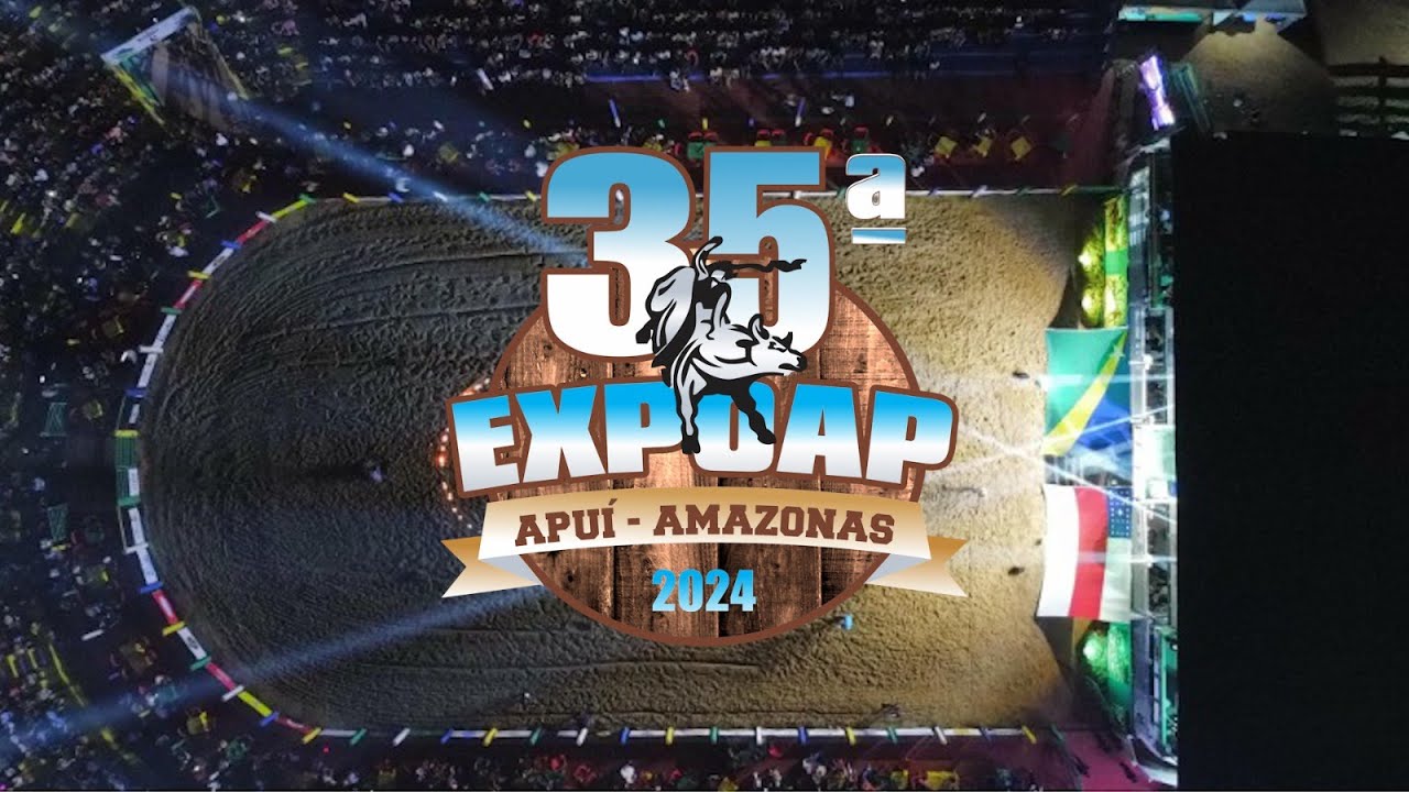 35º EXPOAP 2024 - APUÍ-AM (SÁBADO 24-08)