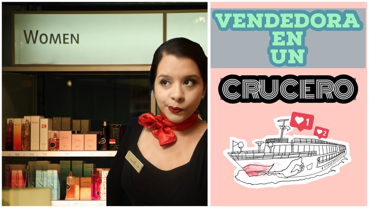 Mi experiencia como vendedora de un CRUCERO | Trabajo a bordo de un crucero