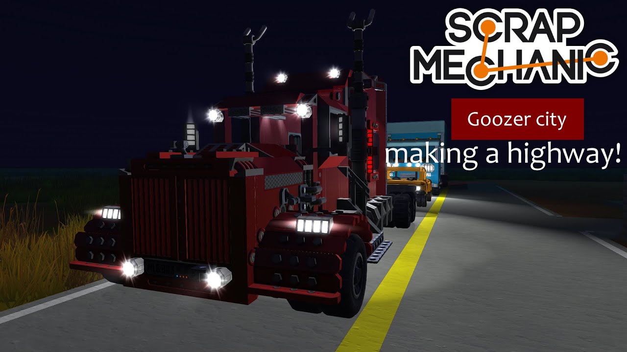 Making a Highway in GOOZER CITY! (Scrap Mechanic Multiplayer Gameplay)