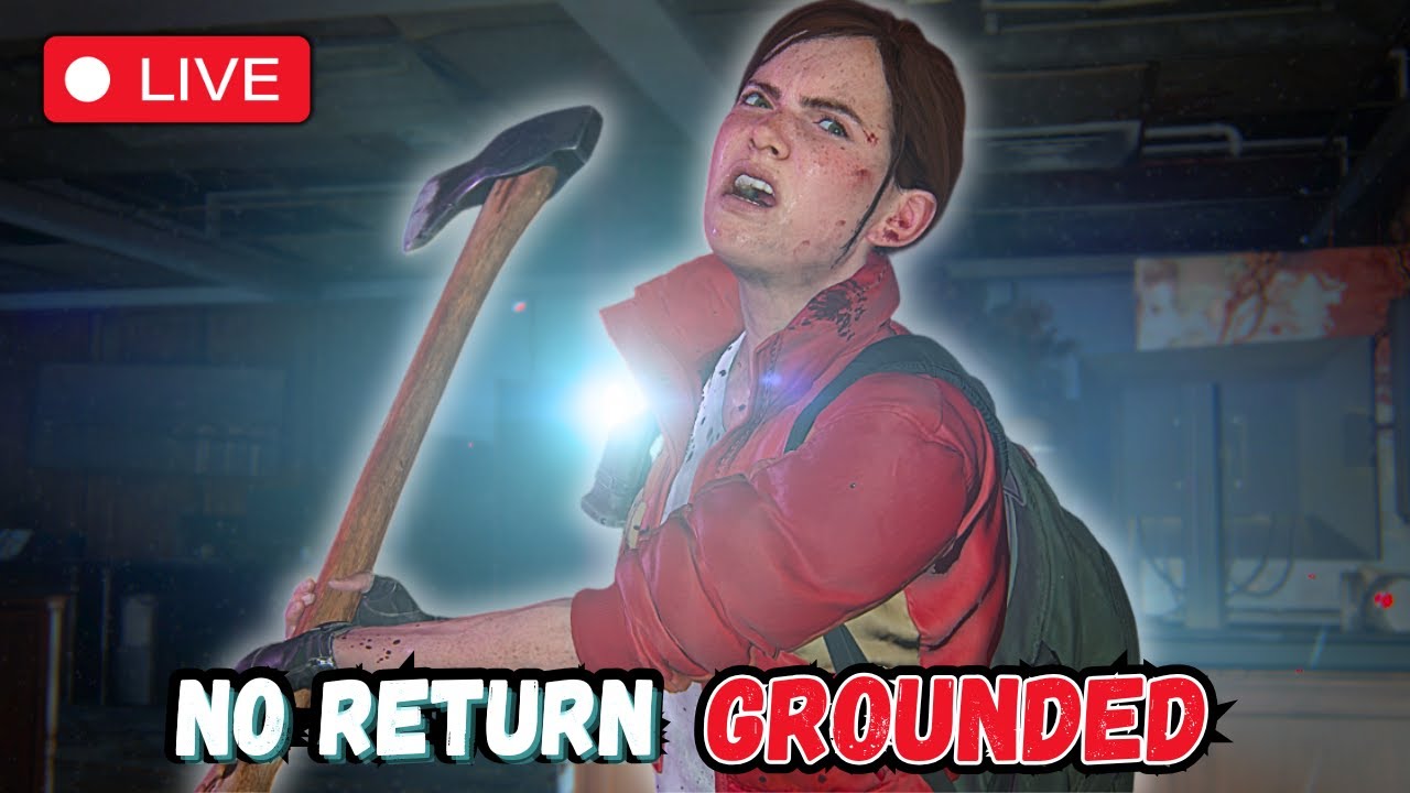 🔴 The Last of Us 2 ● NO RETURN Grounded Runs || Daily Run