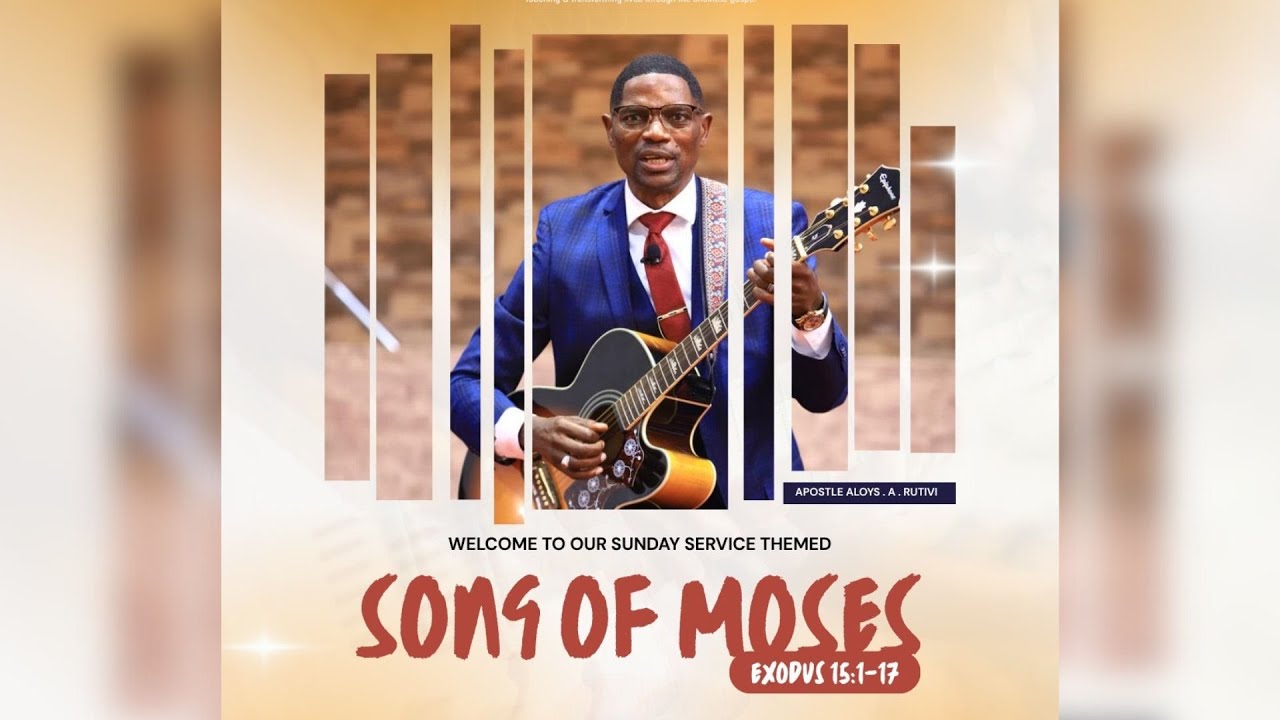 SONG OF MOSES | APOSTLE ALOYS RUTIVI | 3RD AUGUST, 2025