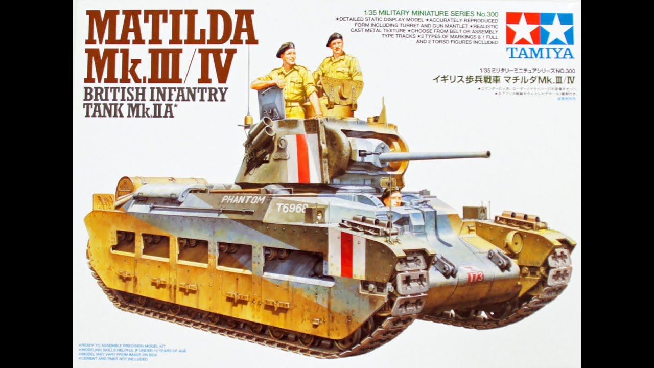 Обзор на сборную модель Matilda Mk.3/4 от фирмы Tamiya,в масштабе 1/35.