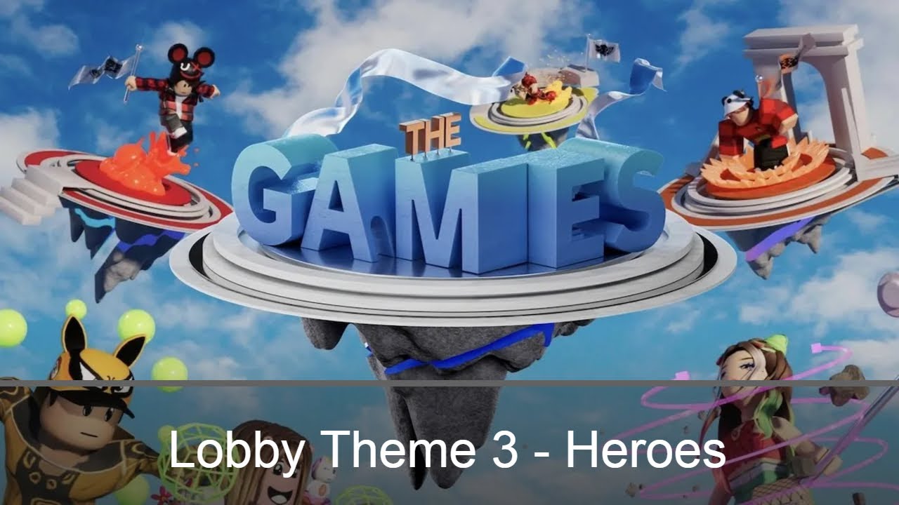 Roblox The Games | Lobby Theme 3 -  Heroes