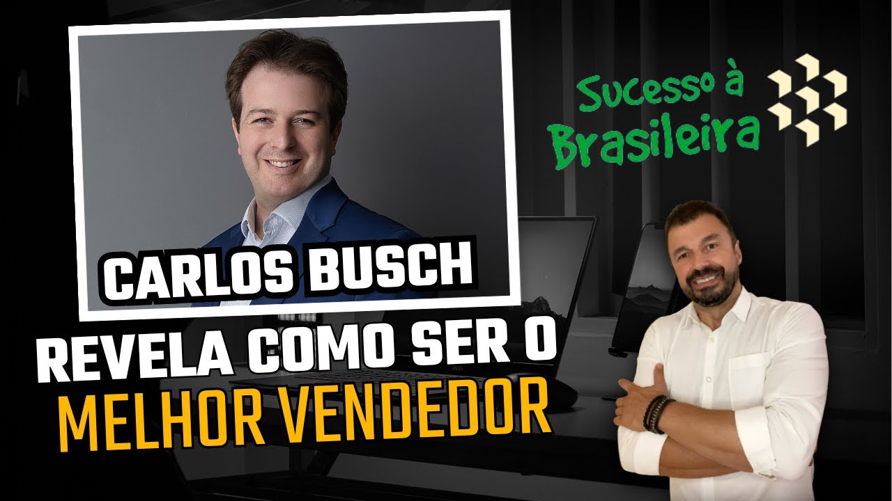 Carlos Busch revela como ser o melhor vendedor e acima da média #acimadamedia