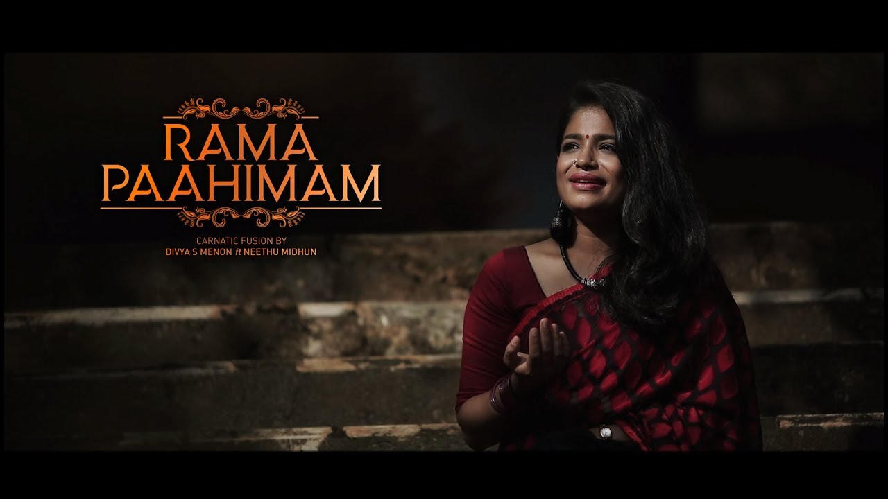 Rama Paahimam | Divya S Menon | Carnatic Fusion |